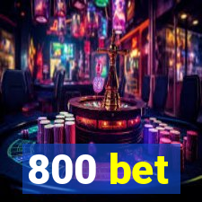 800 bet